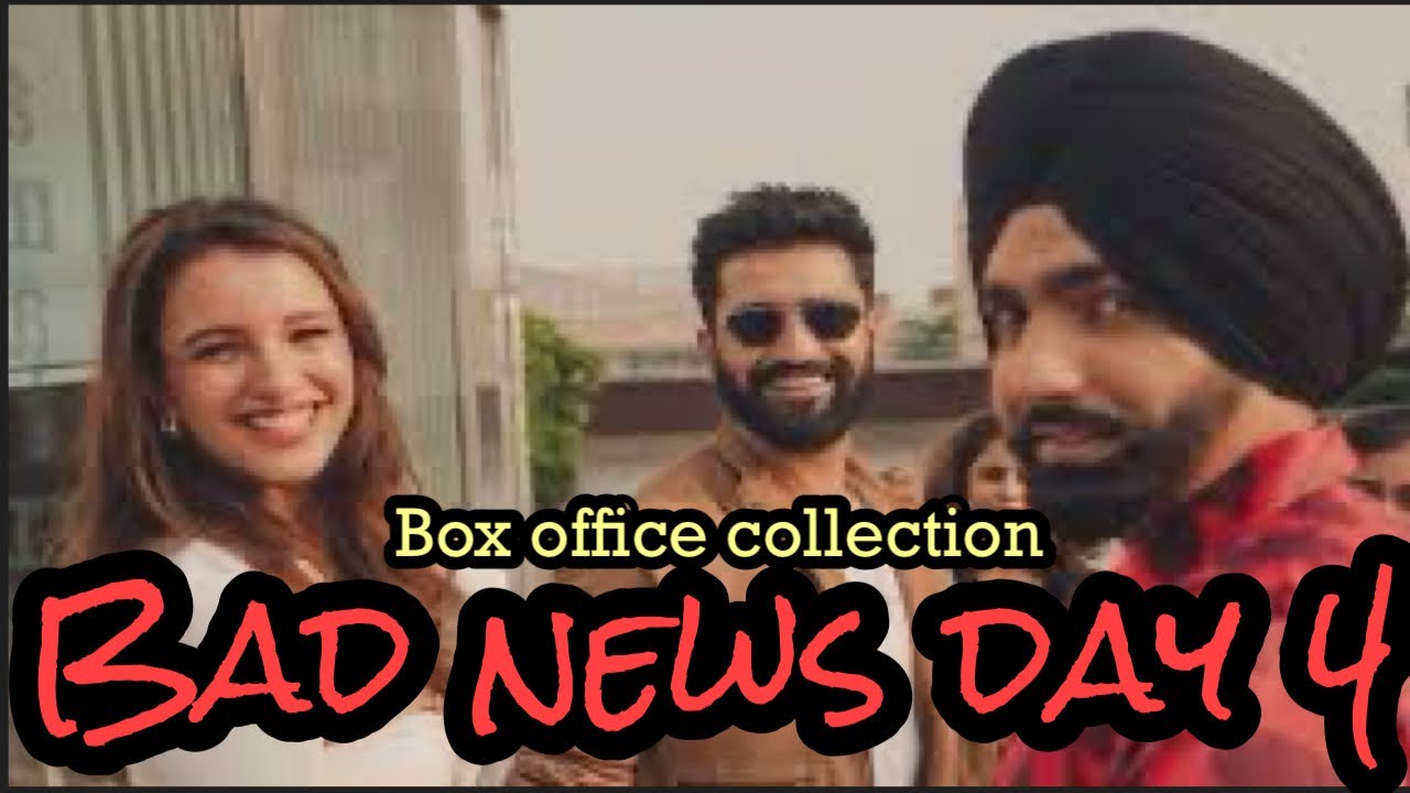 Bad news movie day 4 box office collection l bad news movie collection day 4 ,