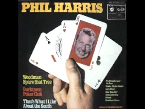 Phil Harris - Woodman Spare That Tree