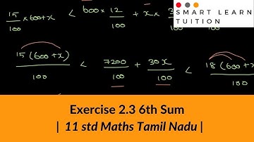 11th Maths | Exercise 2.3 6th Sum | Basic Algebra  | Explained Easily