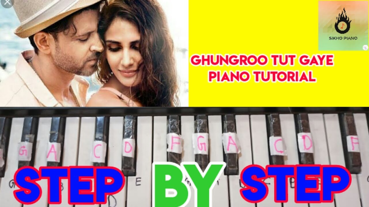 Ghungroo tut gaye / war / Piano tutorial step By Step