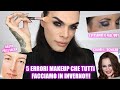 5 ERRORI MAKEUP CHE FACCIAMO IN INVERNO !!! *e come evitarli*