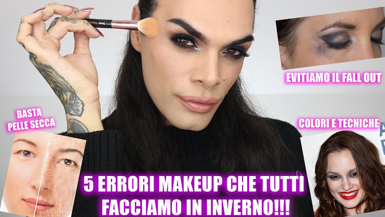 5 ERRORI MAKEUP CHE FACCIAMO IN INVERNO !!! *e come evitarli*