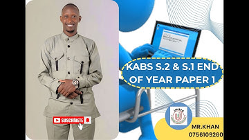 KABS S 2 PAPER 1 2025 GUIDE. END OF YEAR.