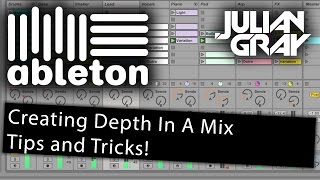 Creating Depth In A Mix - Ableton Live