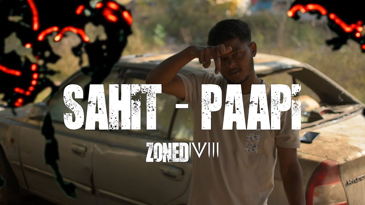 SAHIT - PAAPI | ZONE D-18 | Latest Rap Song | 2022 | Official Music Video | (Produced By:- PAROXYSM)