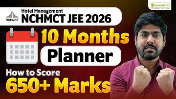 NCHMCT JEE 2026 : How To Score 650+ Marks | 10 Months Planner #hotelmanagment