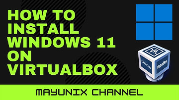 How to Install Windows 11 on VirtualBox