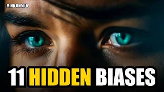 11 Hidden Biases