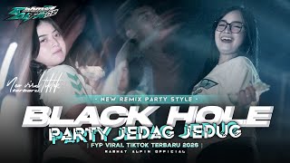 Download lagu DJ BLACK HOLE STYLE PARTY X MELODY VIRAL FULL BASS YANG LAGI VIRAL TIKTOK ‼️