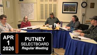 Putney Selectboard Mtg 4/1/26