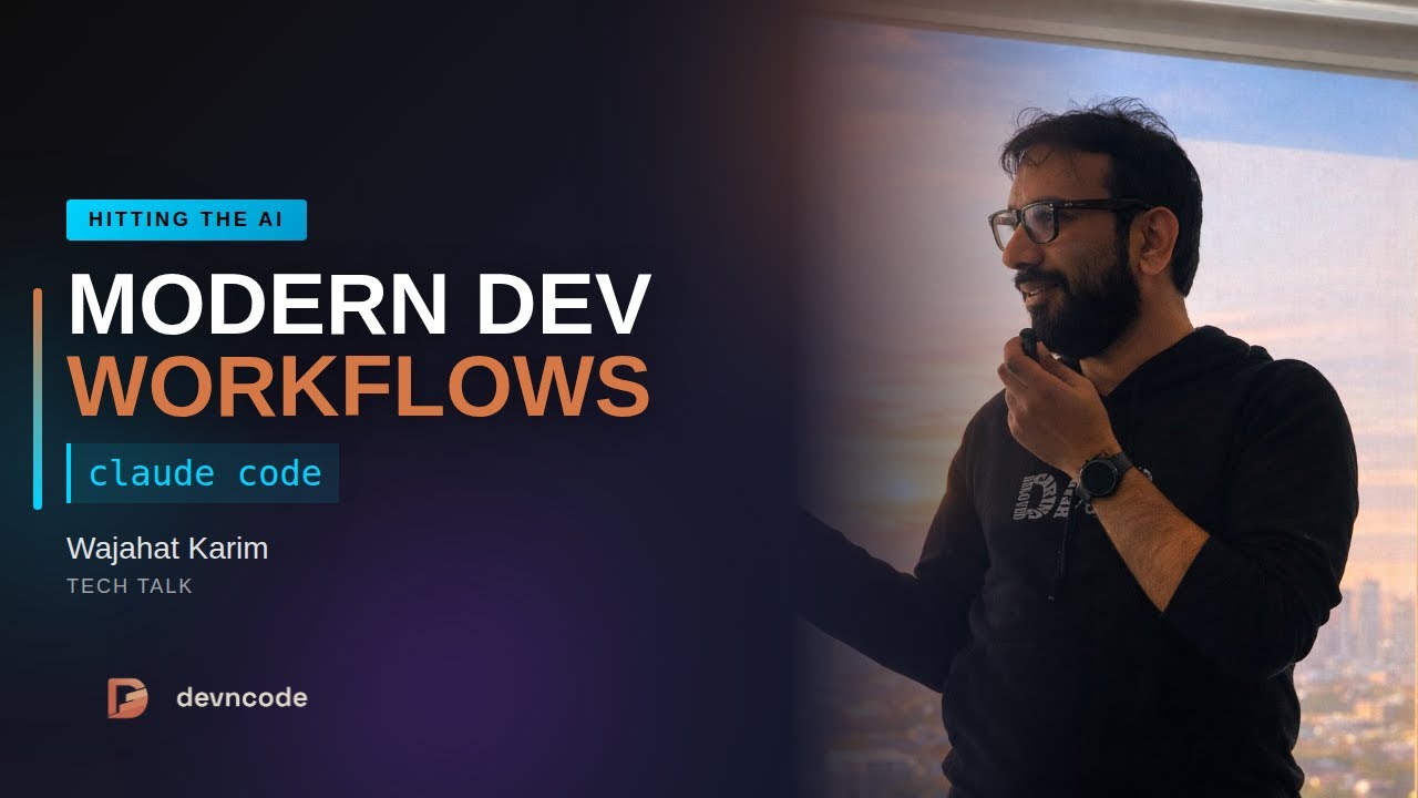 Modern Dev Workflows with Claude Code | Wajahat Karim | DevnCode