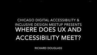 Where Does User Experience & Accessibility Meet?