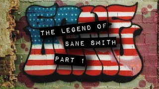 The Legend of SANESMITH (2024) Part 1 of 3 -NYC Graffiti Documentary-