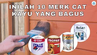 Furniture Aman Dengan 10 Merk Cat Kayu Yang Bagus Dan Tahan Lama