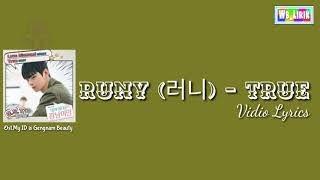 Video-Miniaturansicht von „Runy (러니) - True Ost.My ID Is Gengnam Beauty [Lyrics]“