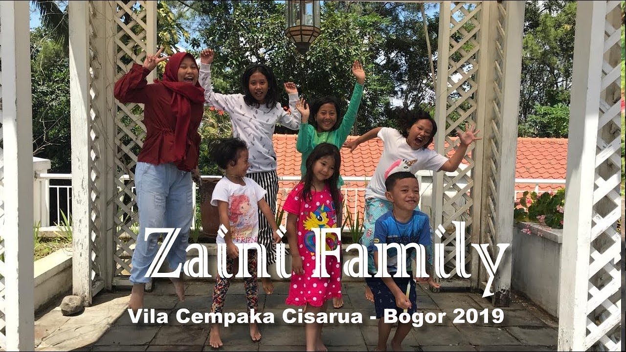 Zaini Family Wisata Di Vila Cempaka Cisarua Bogor 2019 Zaini Family Wisata Di Vila Cempaka Cisarua Bogor 2019