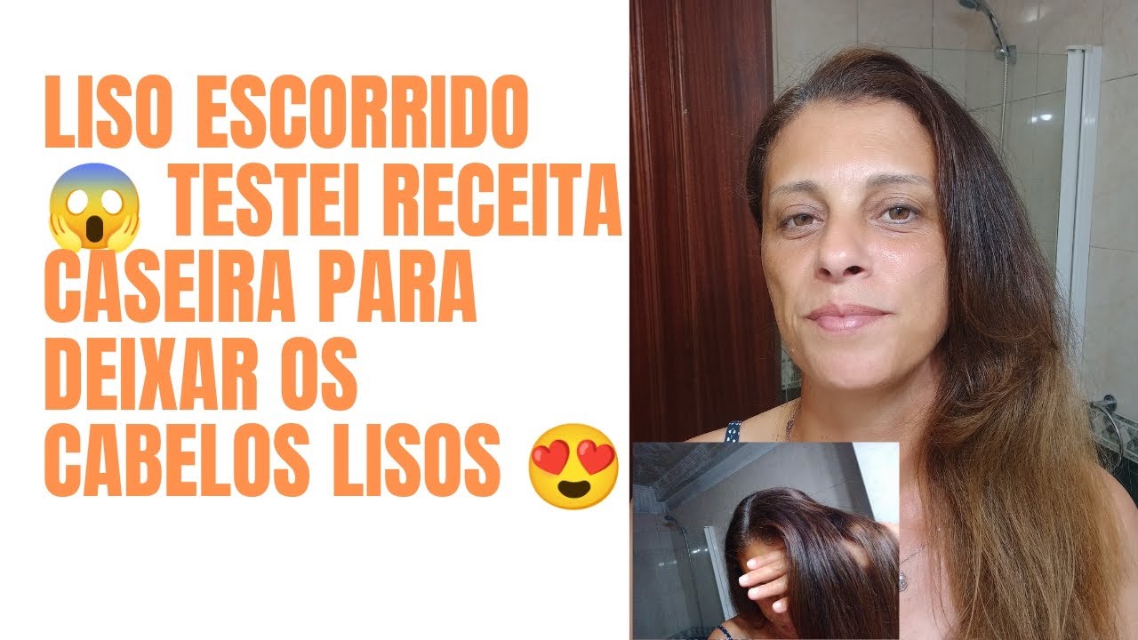 LISO ESCORRIDO 😍 TESTEI ALISAMENTO CASEIRO NOS CABELOS RECEITA COMPLETA 👍#cabelosdivos #alisamento