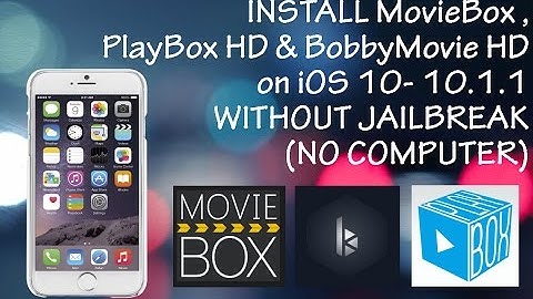 iOS 10 - 10.2: Install Bobby HD, Movie Box & PlayBox HD (NO JAILBREAK) (NO COMPUTER)