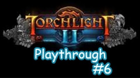 Torchlight II - Outlander Playthrough HD - Part 6: Ghosts of Plunder Cove