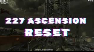 BO1 ASCENSION 227 RESET