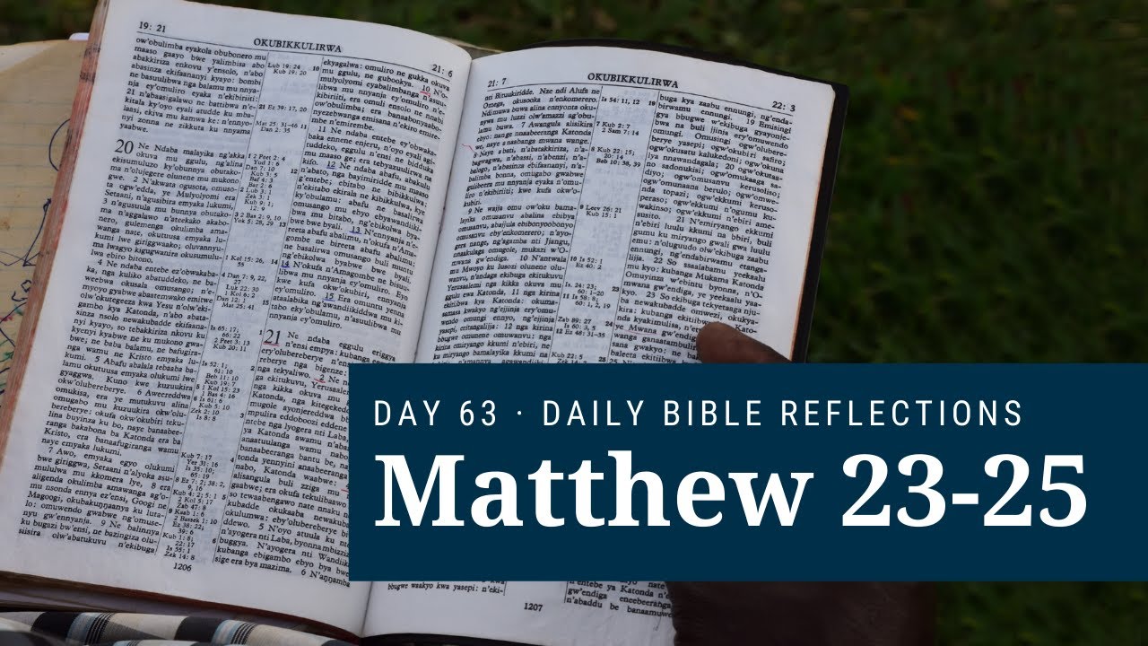 day-63-matthew-23-25-the-bible-in-a-year-youtube