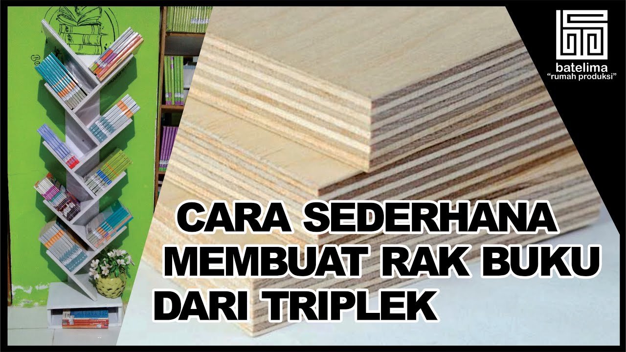 Cara sederhana pembuatan rak  buku dari  triplek  YouTube