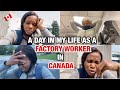 Factory work   my second job in canada  a day in my life