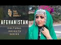 Cultural Insights: Introducing Afghanistan