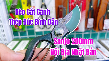 [ Tập 842 ] Kéo cắt cành thép đúc giá bình dân SANJO 200mm nội địa Nhật Bản