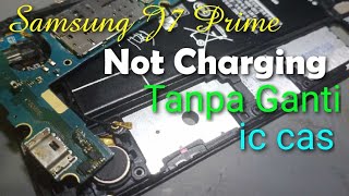 Mengatasi Samsung J7 Prime Not Charging || Tanpa Ganti ic cas....../////!?!?!?