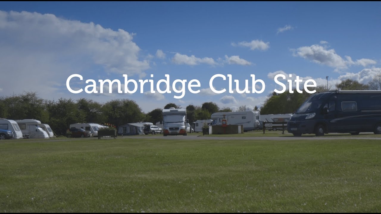 Cambridge Camping and Caravanning Club Site - YouTube