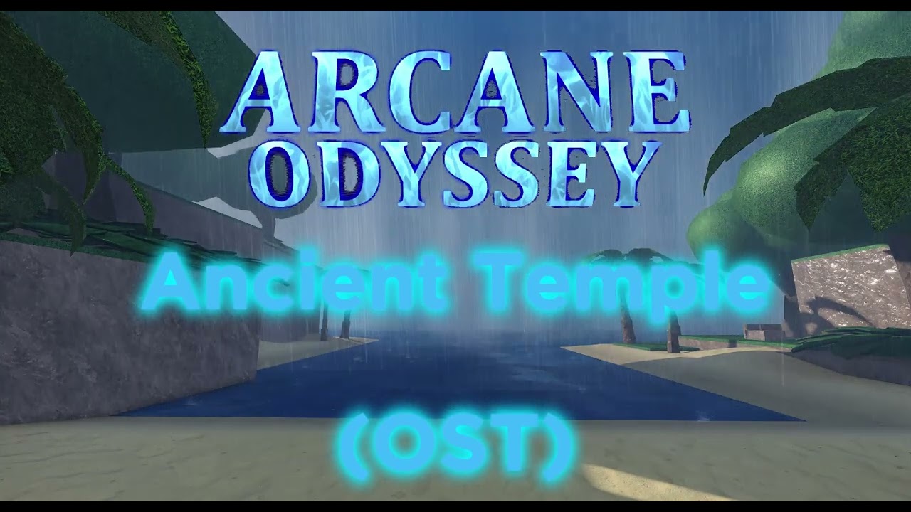 Arcane Odyssey Soundtrack (Ancient Temple)