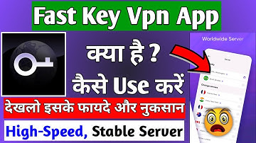 Fast Key Vpn App || Fast Key Vpn Kaise Use Kare || How To Use Fast Key Vpn