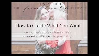 How to Create What You Want