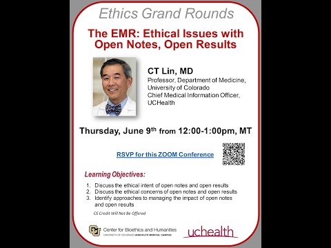 The EMR: Ethical Issues with Open Notes, Open Results by CT Lin, MD