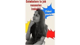 Coimbatore job vacancies @Tidelpark #tidelpark #job #company #work #corporate #vacancy #coimbatore screenshot 3