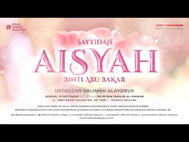 🔴 USTADZAH HALIMAH ALAYDRUS | SAYYIDAH AISYAH class=