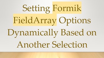 Setting Formik FieldArray Options Dynamically Based on Another Selection