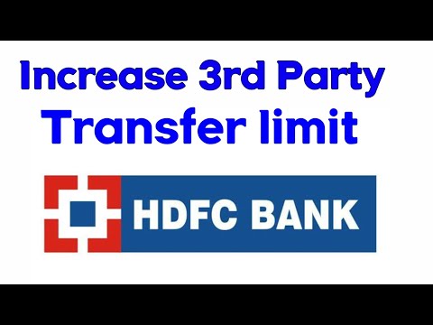 How to Increase Third Party funds limit transfer for NEFT/RTGS transactions in HDFC Netbanking