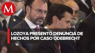 Lozoya acusa que Peña Nieto y Videgaray ordenaron sobornos de Odebrecht