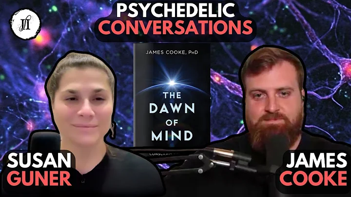 James Cooke discusses Psychedelics and The Dawn of Mind on the Psychedelic Conversations podcast