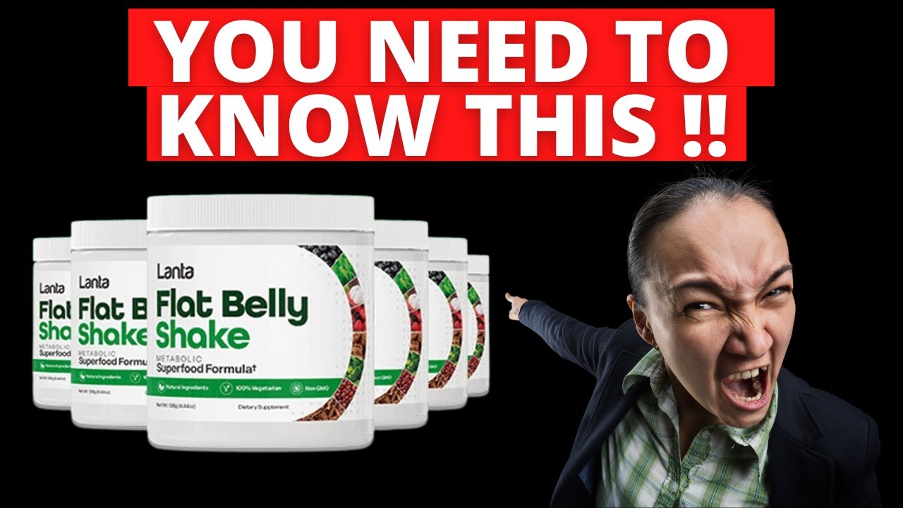 Lanta Flat Belly Shake Reviews – Is This a is a Scam ? – Real Reviews on Lanta Flat Belly Shake.