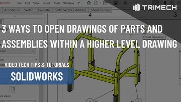 3 Ways to Open Drawings of Parts and Assemblies Within a Higher Level Drawing in SOLIDWORKS