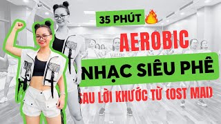 35P Nhạc cực hay Sau Lời Khước Từ (OST MAI) Aerobic Giảm Mỡ Bụng #2804 |OANH NGUYỄN