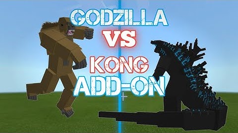 Godzilla vs Kong Addon showcase