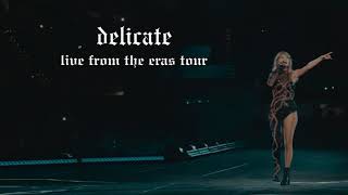 Delicate - Live From TS | The Eras Tour