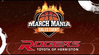 It s March Mania at Rogers Toyota of Hermiston 30 A
