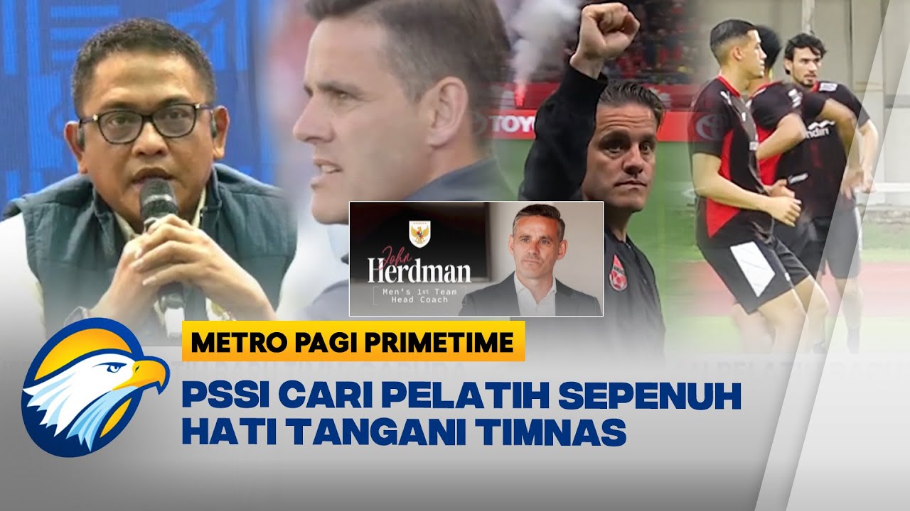 Resmi, John Herdman Pelatih Baru Timnas Garuda [Metro Pagi Primetime]