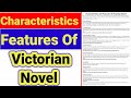 characteristics and features of Victorian Novel