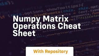 numpy matrix operations cheat sheet